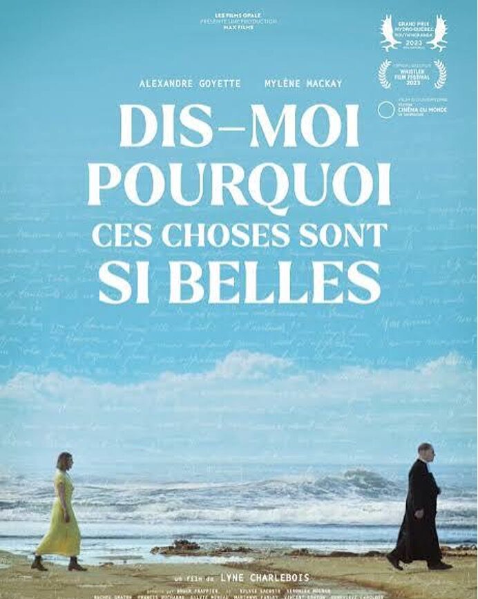 Dis-moi pourquoi ces choses sont si belles de Lyne Charlebois (2024) [132 min.]